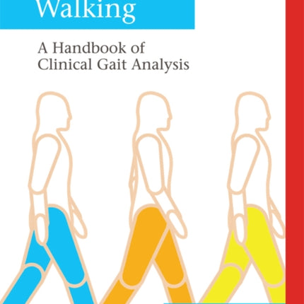 Measuring Walking: A Handbook of Clinical Gait Analysis