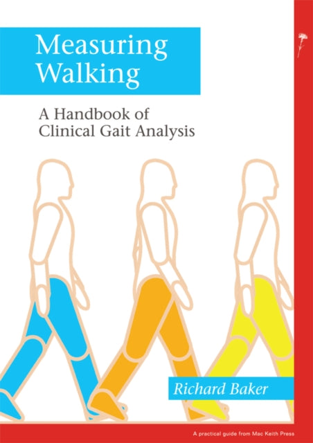 Measuring Walking: A Handbook of Clinical Gait Analysis