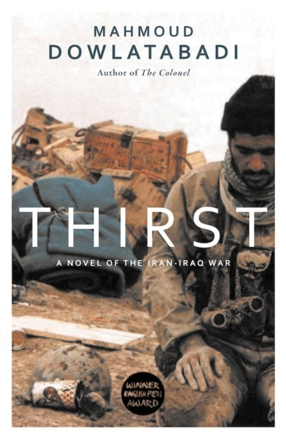 Thirst: A Novel of the Iran-Iraq War