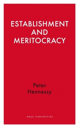 Establishment and Meritocracy