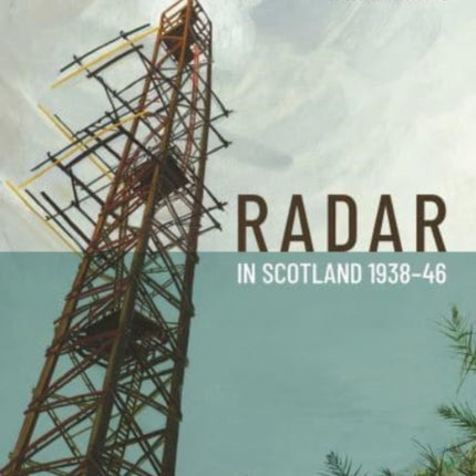 Radar in Scotland 1938-46