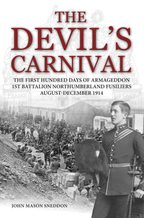 The Devil's Carnival: The First Hundred Days of