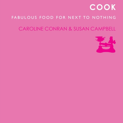 Poor Cook: Fabulous Food for Next to Nothing