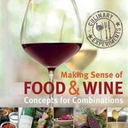 Making Sense of Food & Wine: Concepts for Combinations