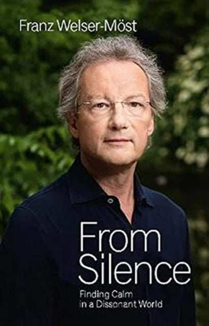 From Silence: Finding Calm in a Dissonant World