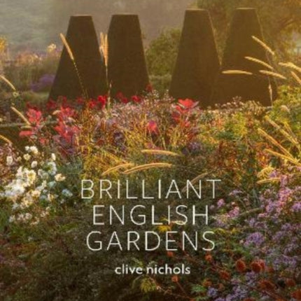 Brilliant English Gardens