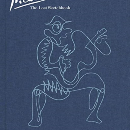 Picasso The Lost Sketchbook