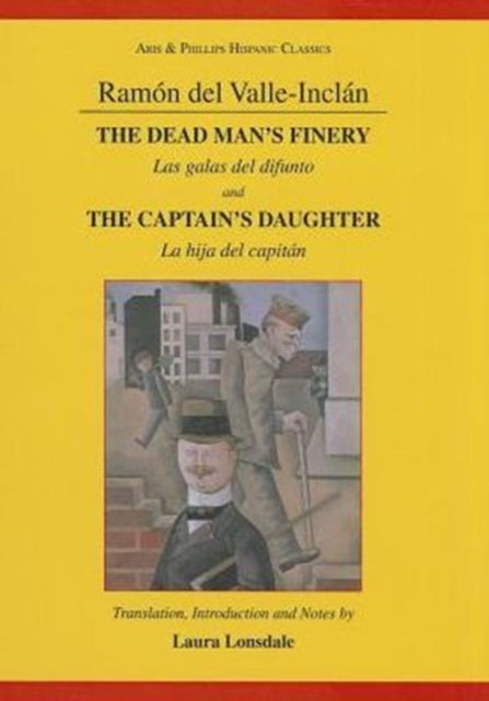 Valle-Inclan: The Captain's Daughter and the Dead
