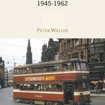 Trams of the British Isles: 1945-1962