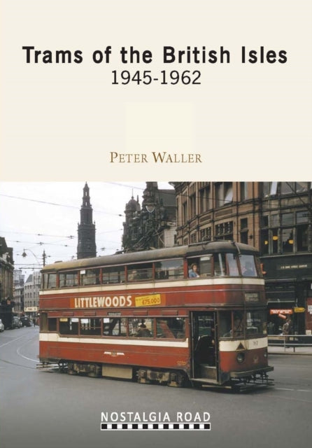 Trams of the British Isles: 1945-1962