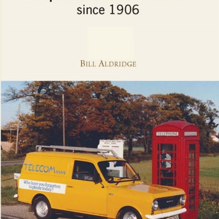 Telephone Service Vehicles Since 1906