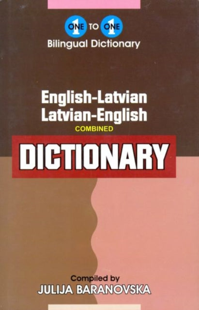 English-Latvian & Latvian-English One-to-One Dictionary: (Exam-Suitable)