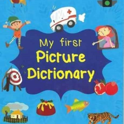 My First Picture Dictionary English-Russian : Over 1000 Words (2016): 2016