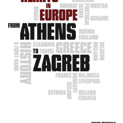 From Athens to Zagreb: A First Hand History of Hearts in Europe