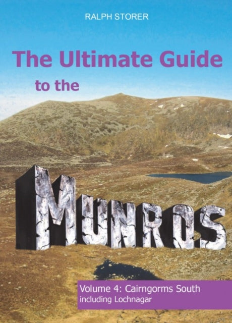 The Ultimate Guide to the Munros: Cairngorms South