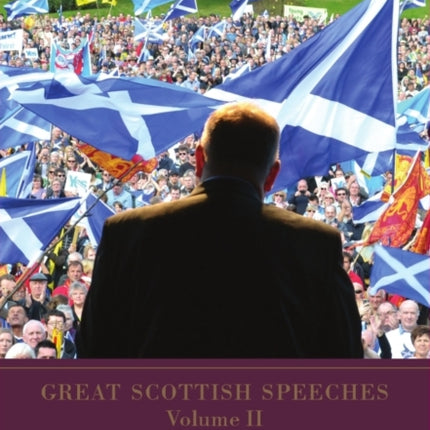 Great Scottish Speeches: Volume 2