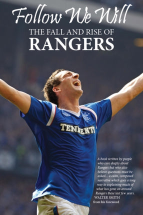 Follow We Will: The Fall and Rise of Rangers