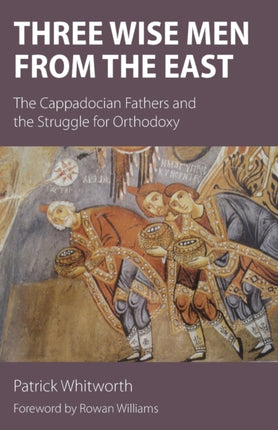 Three Wise Men from the East: The Cappadocian