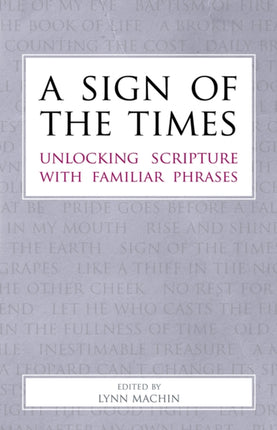 A Sign of the Times: Unlocking Scripture with