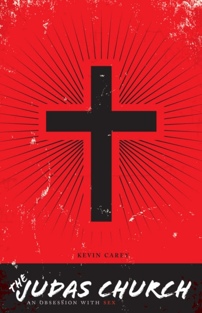 The Judas Church: An Obsession With Sex