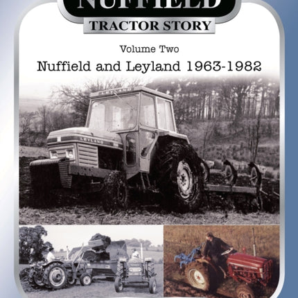 The Nuffield Tractor Story: Vol. 2