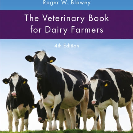 The Veterinary Book for Dairy Farmers 4th Edition