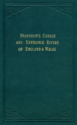 Bradshaw’s Canals and Navigable Rivers: of