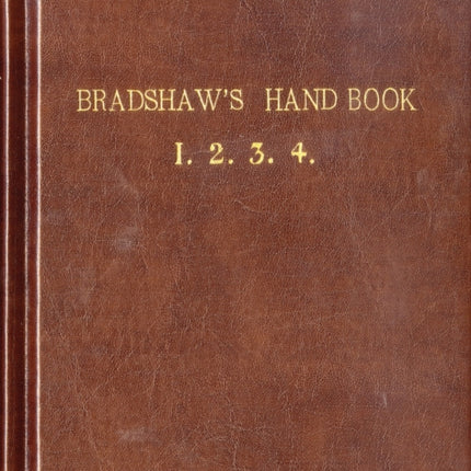Bradshaw’s Handbook (Premium Edition)