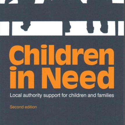 Children in Need: Local Authority Support for Children and Families