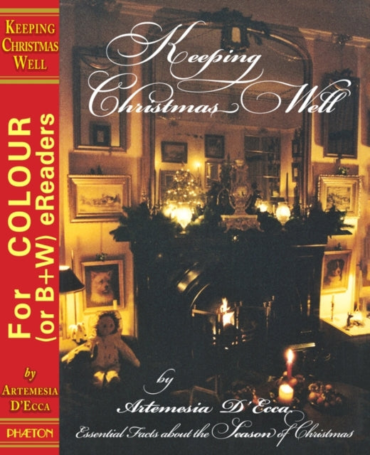 Keeping Christmas Well: Essential Facts About the
