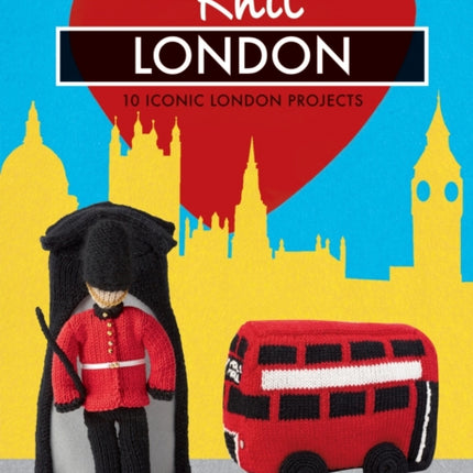 Knit London 10 iconic London projects