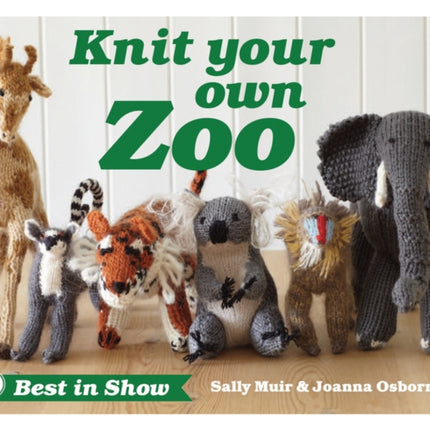 Best in Show: Knit Your Own Zoo (Best in Show)