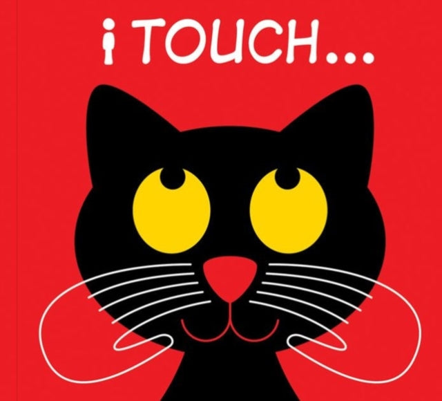 I Touch...