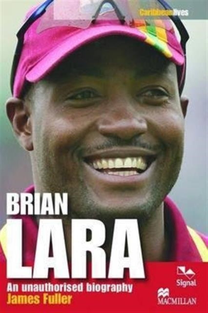 Brian Lara: An Unauthorised Biography