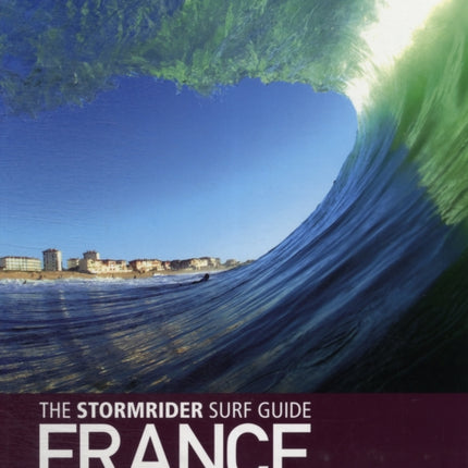 The Stormrider Surf Guide France