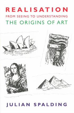 Realisation - From Seeing to Understanding: The Origins of Art