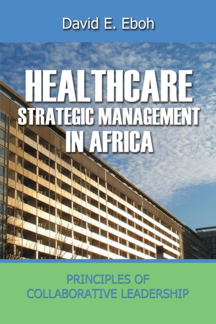 Healthcare Strategic Management in Africa: