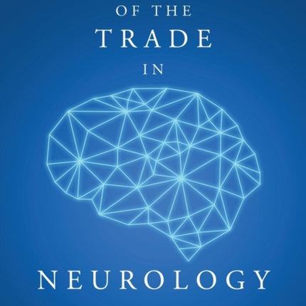 Tricks of the Trade in Neurology