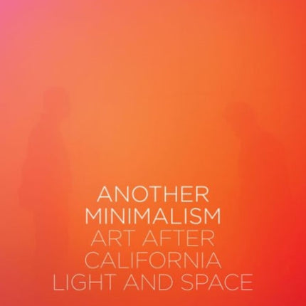 Another Minimalism Art After California Light and