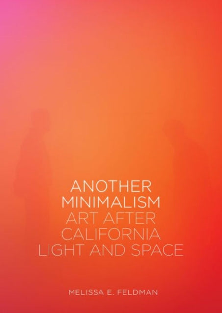 Another Minimalism Art After California Light and