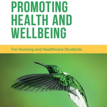 Promoting Health and Wellbeing: For nursing and healthcare students