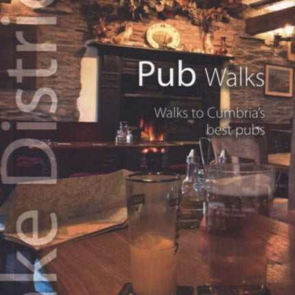 Pub Walks: Walks to Cumbria's Best Pubs