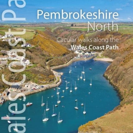 Pembrokeshire North: Circular Walks Along the Wales Coast Path