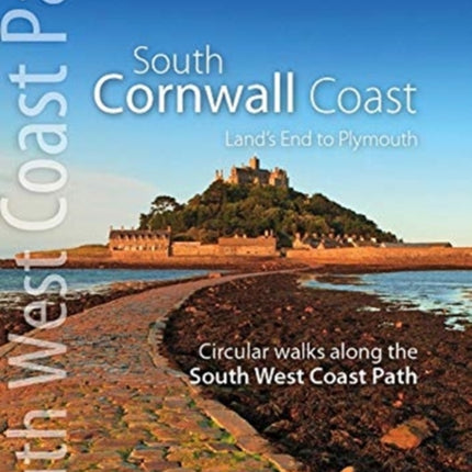 South Cornwall Coast: Land's End to Plymouth - Circular Walks along the South West Coast Path