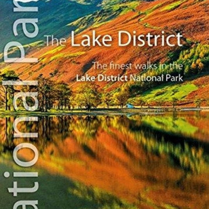 The Lake District: The finest walks in the Lake District National Park