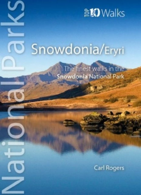 Snowdonia/Eryri: Circular Walks in the Snowdonia National Park