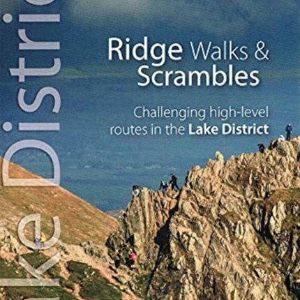 Lake District Ridge Walks & Scrambles: Challenging high-level routes in the Lake District