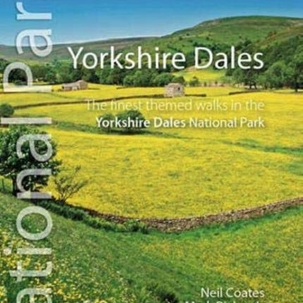 Yorkshire Dales: The finest themed walks in the Yorkshire Dales National Park