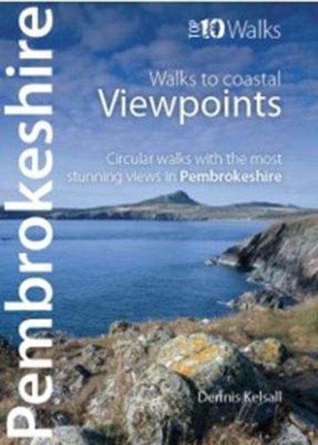 Pembrokeshire - Walks to Coastal Viewpoints: Circular walks with the most stunning views in Pembrokeshire