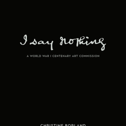 I Say Nothing: Christine Borland